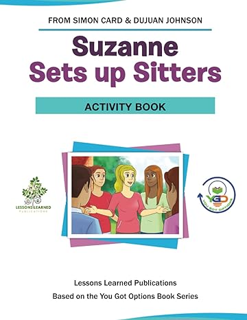 Suzanne Sets Up Sitters Activity Book (You Got Options Financial Literacy Series) - Epub + Converted PDF